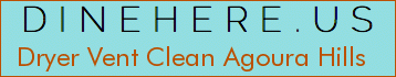 Dryer Vent Clean Agoura Hills