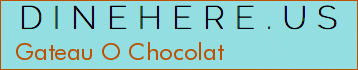 Gateau O Chocolat