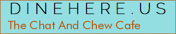 The Chat And Chew Cafe