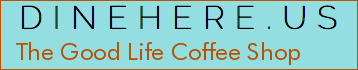 The Good Life Coffee Shop