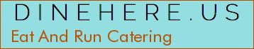 Eat And Run Catering