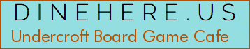Undercroft Board Game Cafe