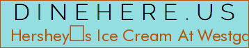 Hersheys Ice Cream At Westgate