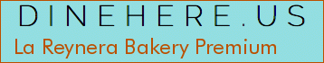 La Reynera Bakery Premium