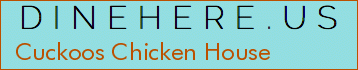 Cuckoos Chicken House
