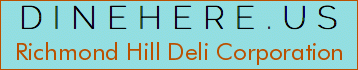 Richmond Hill Deli Corporation