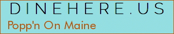 Popp'n On Maine