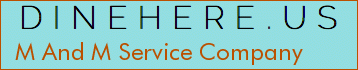 M And M Service Company
