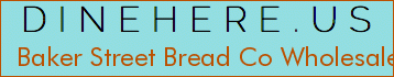 Baker Street Bread Co Wholesale