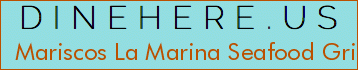 Mariscos La Marina Seafood Grill
