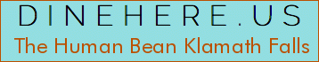 The Human Bean Klamath Falls