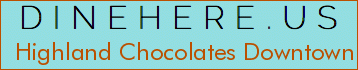 Highland Chocolates Downtown