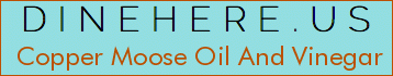 Copper Moose Oil And Vinegar