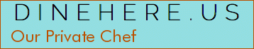 Our Private Chef
