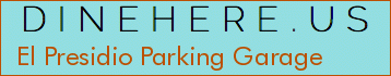 El Presidio Parking Garage