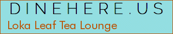 Loka Leaf Tea Lounge