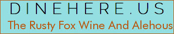 The Rusty Fox Wine And Alehouse