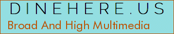 Broad And High Multimedia