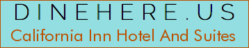 California Inn Hotel And Suites