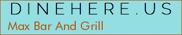 Max Bar And Grill