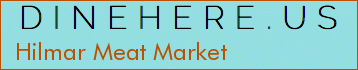 Hilmar Meat Market