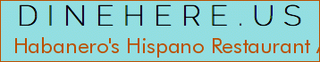 Habanero's Hispano Restaurant And Bar