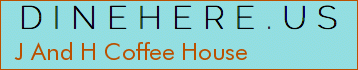 J And H Coffee House