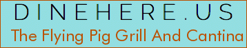 The Flying Pig Grill And Cantina