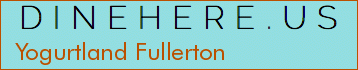 Yogurtland Fullerton