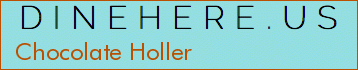 Chocolate Holler
