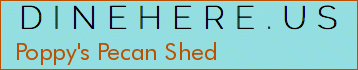 Poppy's Pecan Shed