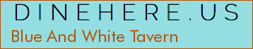 Blue And White Tavern