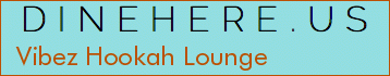Vibez Hookah Lounge