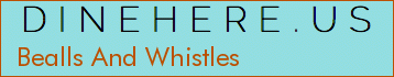 Bealls And Whistles