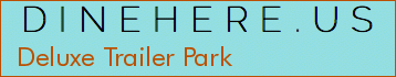 Deluxe Trailer Park