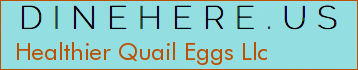 Healthier Quail Eggs Llc