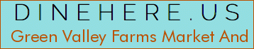 Green Valley Farms Market And Creamery