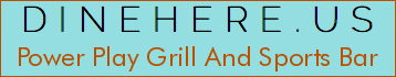 Power Play Grill And Sports Bar