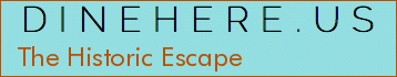 The Historic Escape