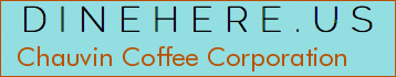 Chauvin Coffee Corporation