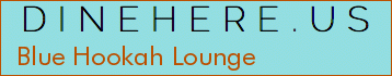 Blue Hookah Lounge