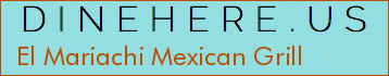El Mariachi Mexican Grill