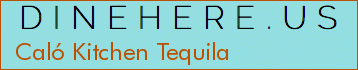 Caló Kitchen Tequila