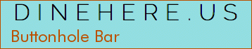 Buttonhole Bar