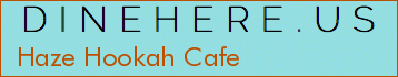 Haze Hookah Cafe