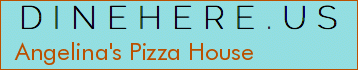Angelina's Pizza House