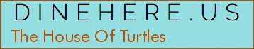 The House Of Turtles