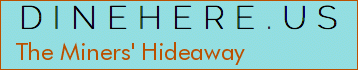 The Miners' Hideaway