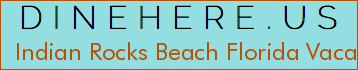 Indian Rocks Beach Florida Vacation Rental