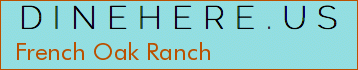 French Oak Ranch